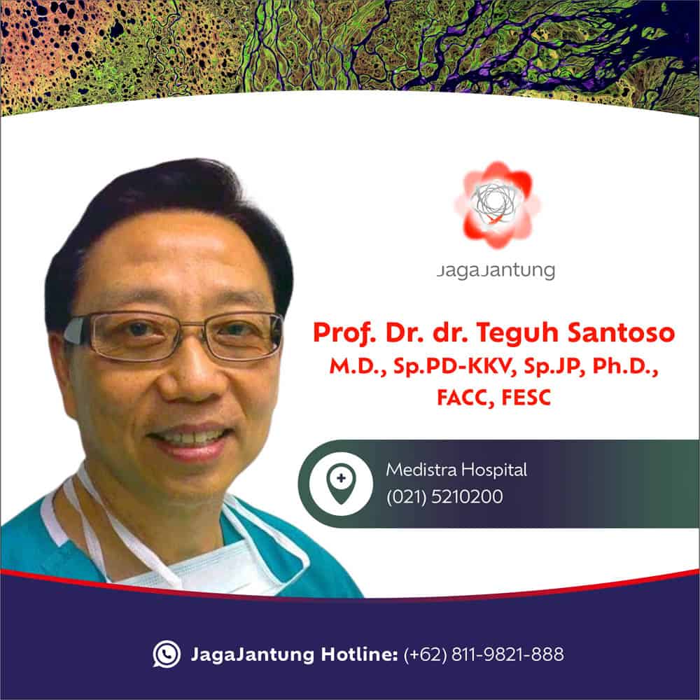 Informasi kontak dokter spesialis jantung Prof. Dr. dr. Teguh Santoso, M.D., Sp. PD-KKV, Sp. JP, Ph.D., FACC, FESC,