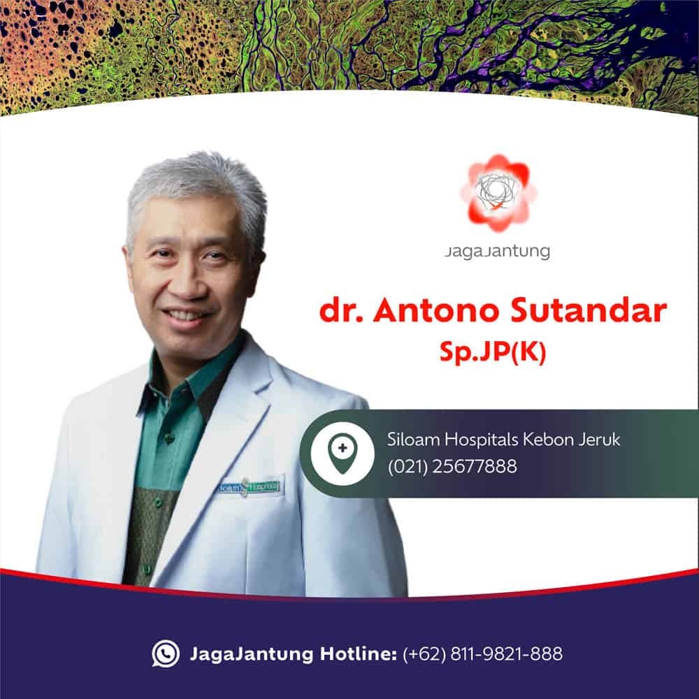 Informasi kontak dokter spesialis jantung dr. Antono Sutandar, SpJP (K)